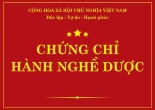 CÁCH CHUẨN BỊ HỒ SƠ XIN CẤP CHỨNG CHỈ HÀNH NGHỀ DƯƠC.